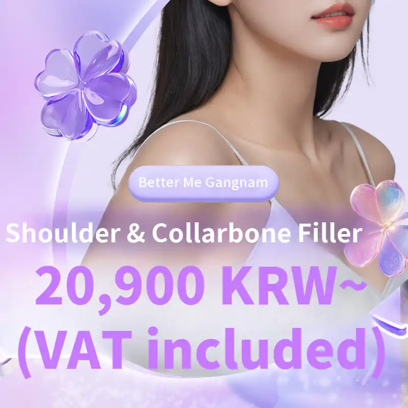 Gangnam Better Me Shoulder Filler & Clavicle Filler