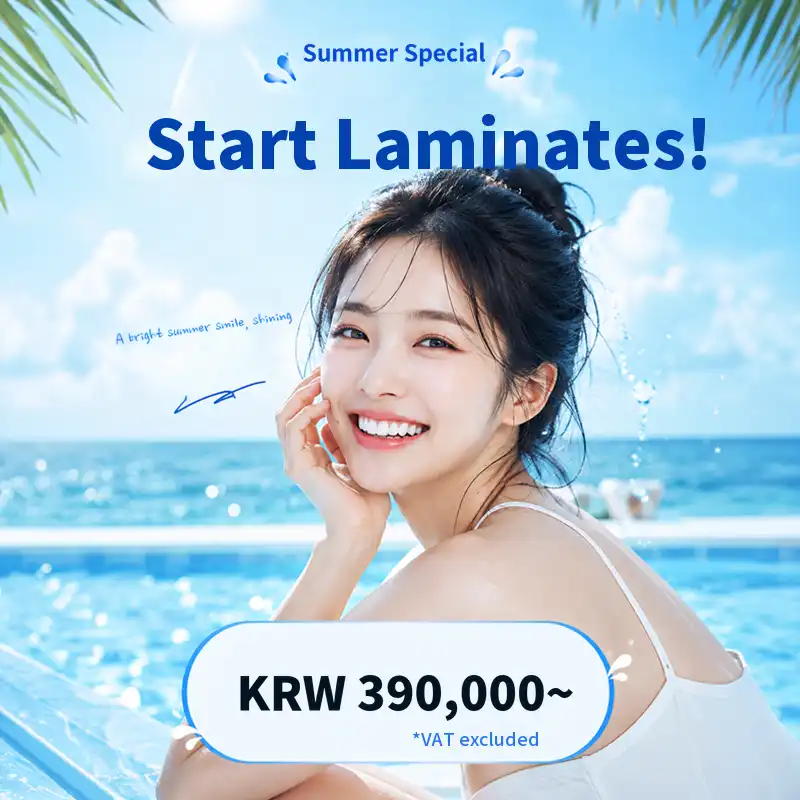 This summer, smile brightly with laminates starting from 390,000 won!