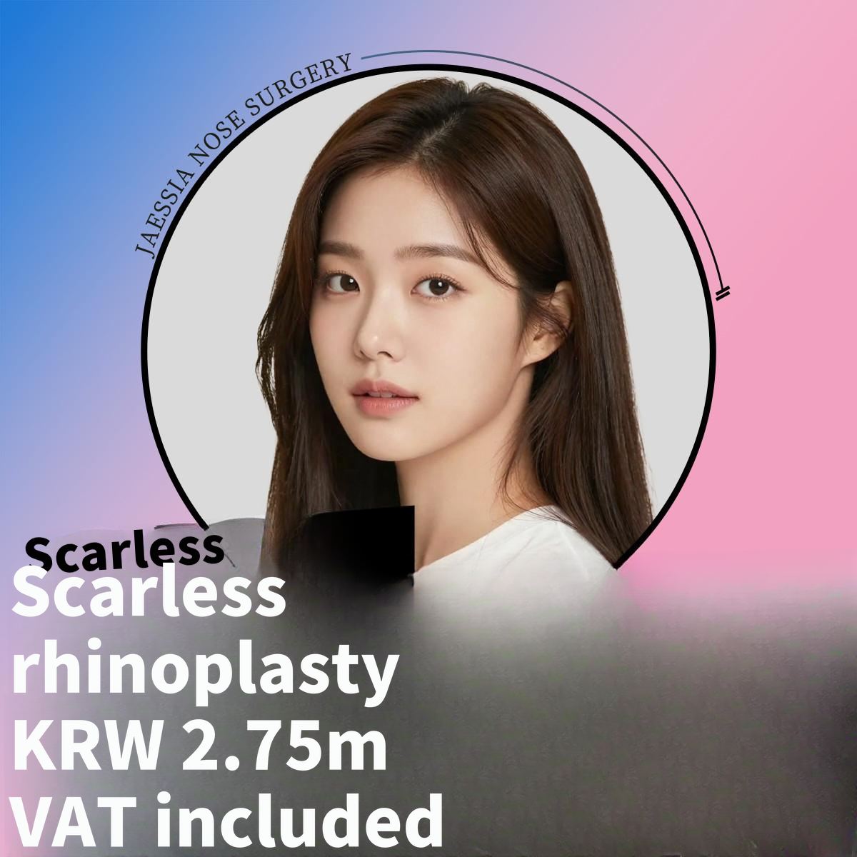 Scarless Rhinoplasty with Invisible Scarring