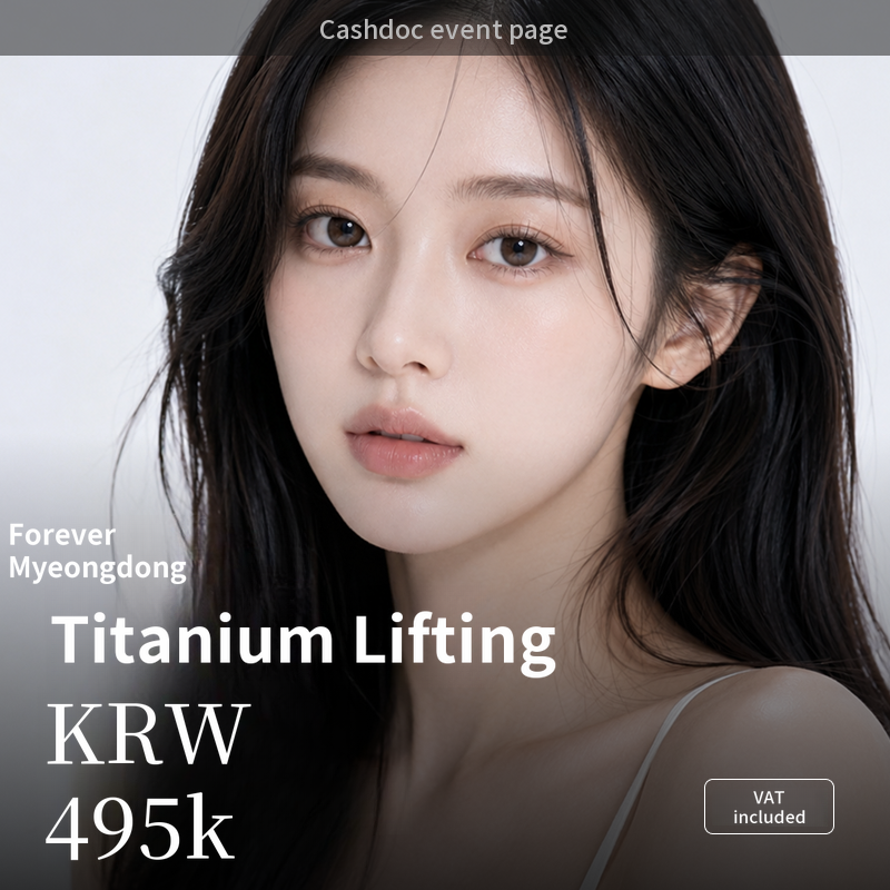 [Myeongdong] Forever Titanium Lifting