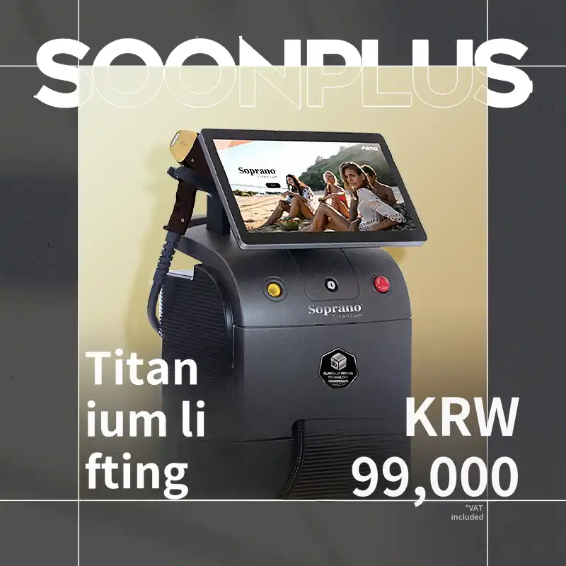 Soon Plus_Titanium Lifting_Titanium Laser