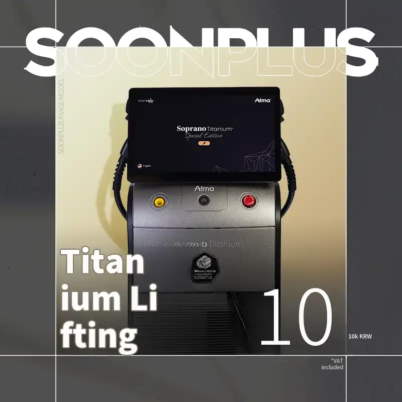 Soon Plus_Titanium Lifting_Titanium Laser