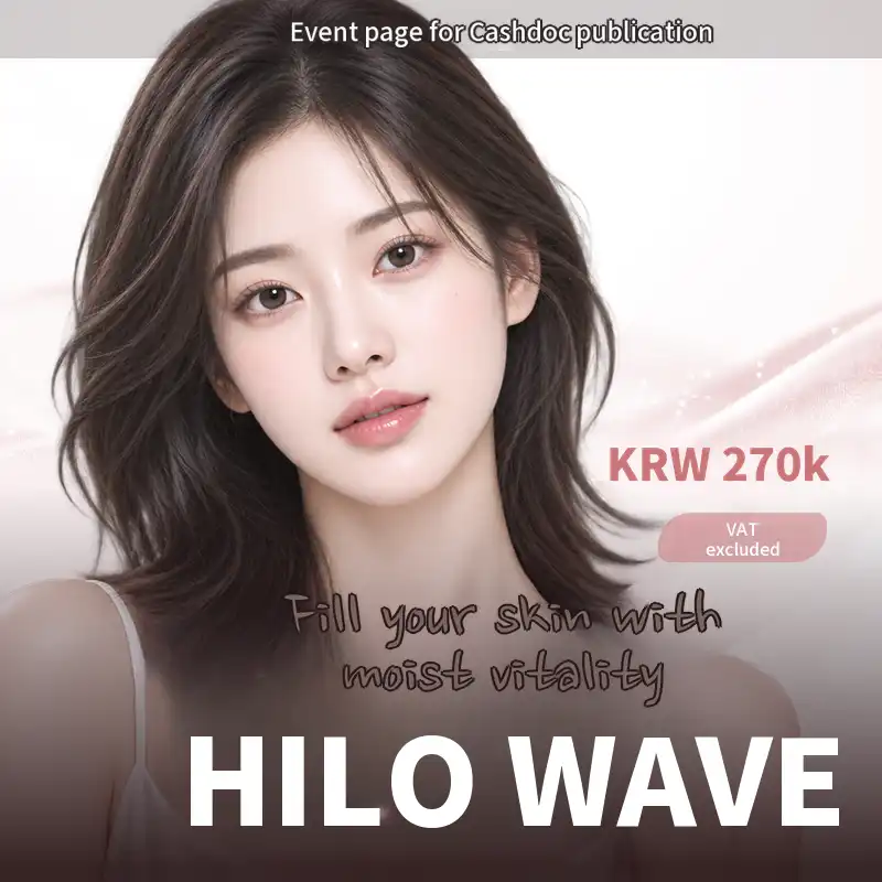 Performed directly by the Chief Physician ) Fill your skin with dewy vitality with Hilo Wave